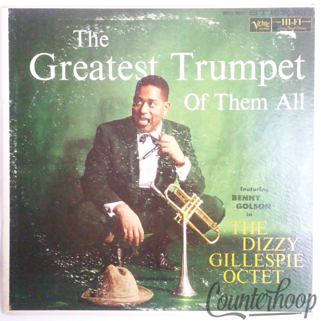 The Dizzy Gillespie Octet+Benny Golson-The Greatest Trumpet Of Them All Verve St — main photograph