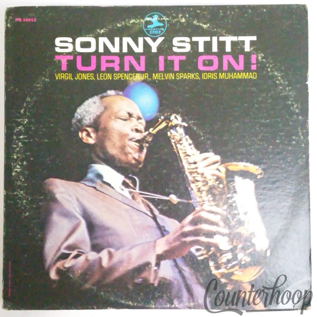 Sonny Stitt – Turn It On! 1971 Prestige PR10012 Idris Muhammad,Melvin Sparks NM — main photograph