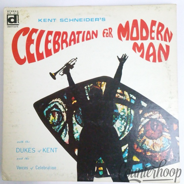 Kent Schneider,Dukes Of Kent,Voices Of Celebration-Celebration For Modern Man'69 — main photograph