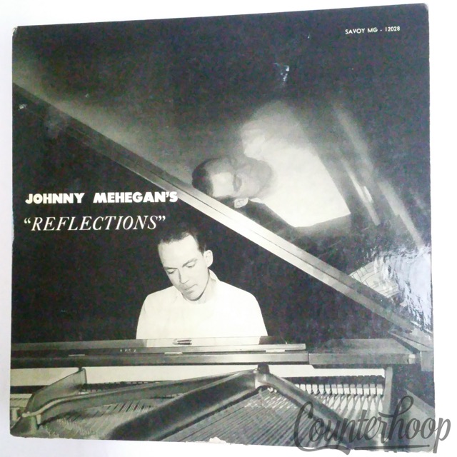 John Mehegan – Reflections 1955 OG Mono Savoy Records-MG-12028 Kenny Clarke VG++ — main photograph
