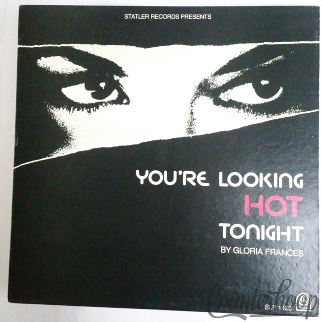 Gloria Frances – You're Looking Hot Tonight Statler Records-SLP 1423 Stereo VG++ — main photograph