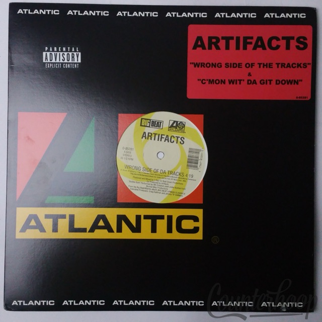 Artifacts-Wrong Side Of Da Tracks/C'mon Wit Da Git Down 2002 Big Beat Reissue NM — main photograph