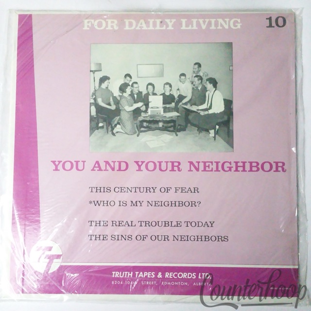 For Daily Living Vol10-You And Your Neighbor-Century Of Fear/Who Is My Neighbor — main photograph