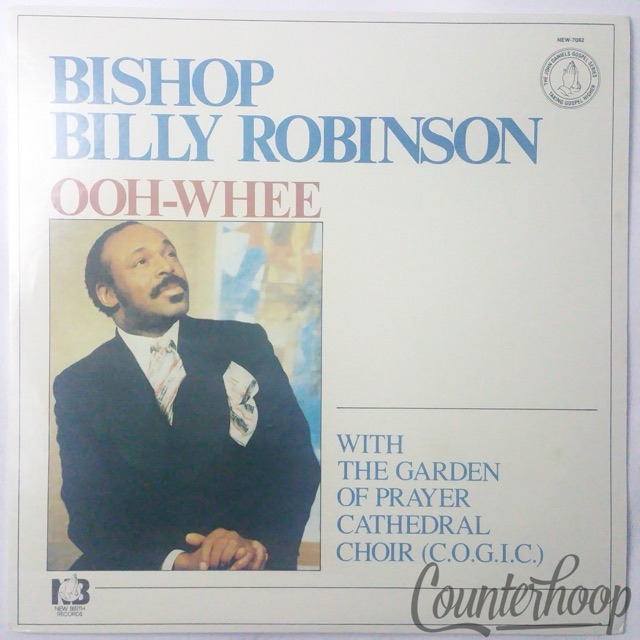 Bishop Billy Robinson with The Garden Of Prayer Cathedral Choir – Ooh-Whee 1983 — main photograph