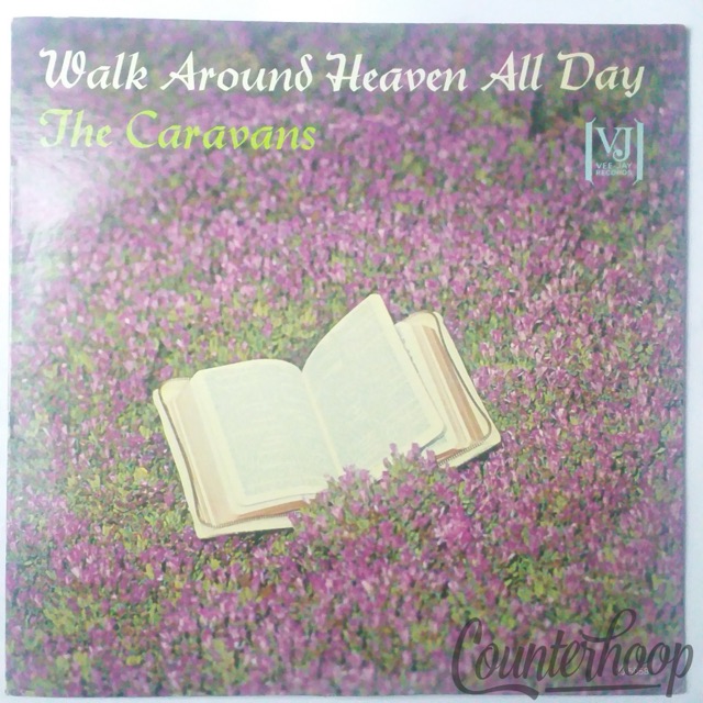 The Caravans – Walk Around Heaven All Day 1964 Vee Jay Records – VJLP-5058 VG+ — main photograph