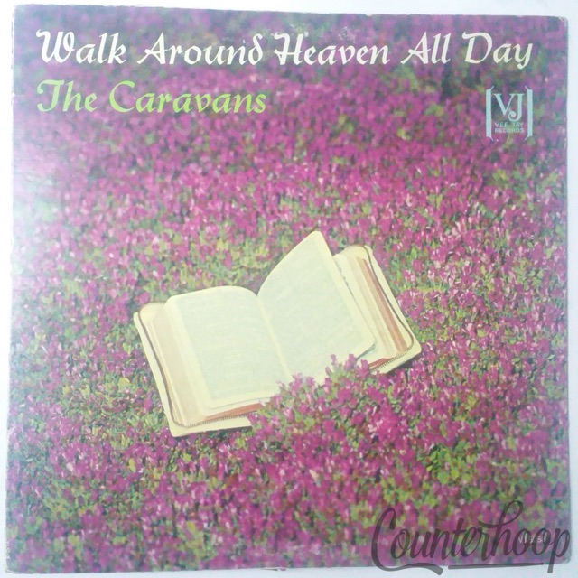 The Caravans-Walk Around Heaven All Day 1964 Gospel Vee Jay Records-VJLP5058 VG+ — main photograph