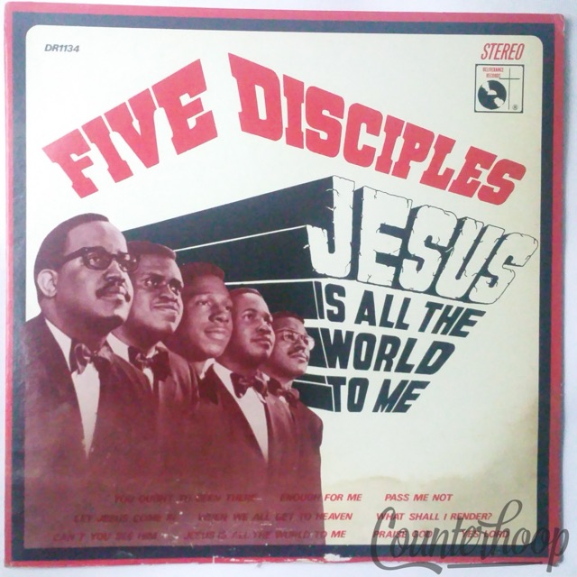 Five Disciples – Jesus Is All the World to Me 1971 Deliverance Records – DR 1134 — main photograph