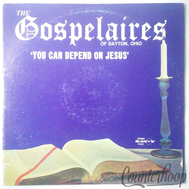 The Gospelaires – You Can Depend On Jesus 1977 Savoy Records – SL-14433 — main photograph