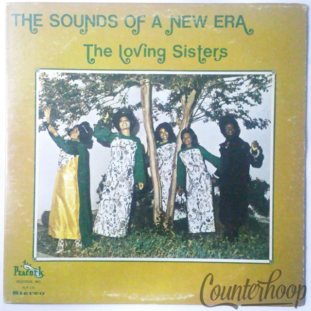 The Loving Sisters – The Sounds Of A New Era 1973 Peacock Records – PLP 176 — main photograph