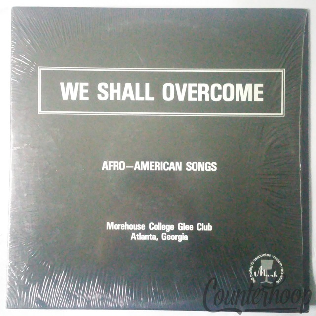 Morehouse College Glee Club – We Shall Overcome (Afro-American Songs) Century NM — main photograph