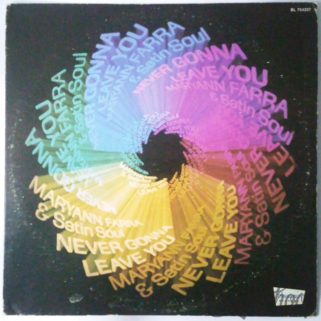 Maryann Farra & Satin Soul – Never Gonna Leave You 1976 NM Brunswick Tom Moulton — main photograph