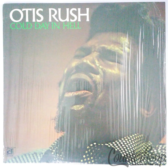 Otis Rush – Cold Day In Hell 1975 NM/Shrink! Delmark Records Big Moose Walker — main photograph