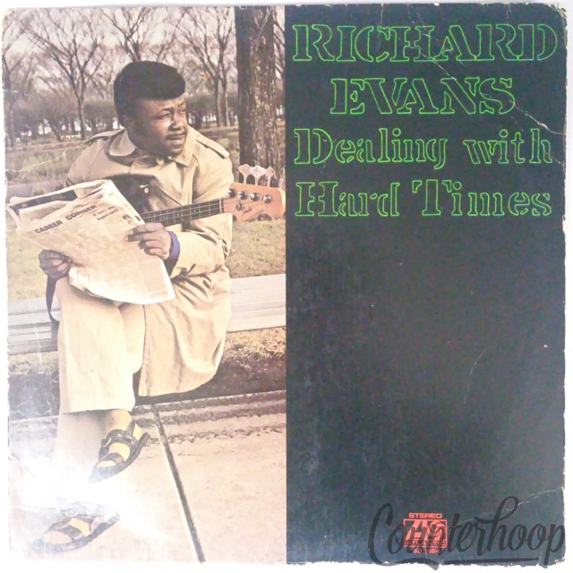 Richard Evans – Dealing With Hard Times 1972 VG+/Shrink! Atlantic Phil Upchurch — main photograph