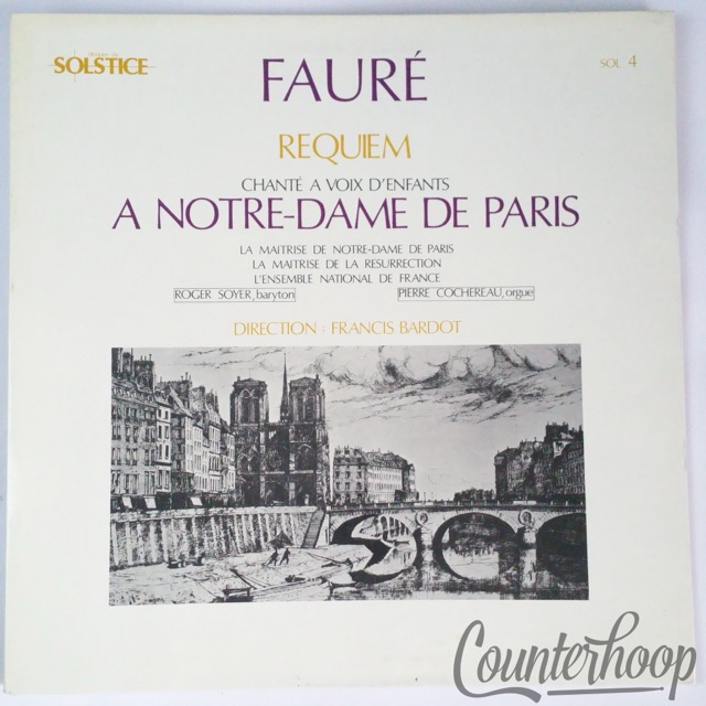 Fauré - Requiem Chanté A Voix D'Enfants A Notre-Dame De Paris NM SOL4 France — main photograph