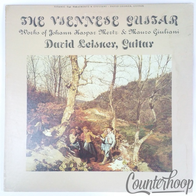 David Leisner-The Viennese Guitar: Johann Kaspar Mertz & Mauro Giuliani 1981 NM — main photograph