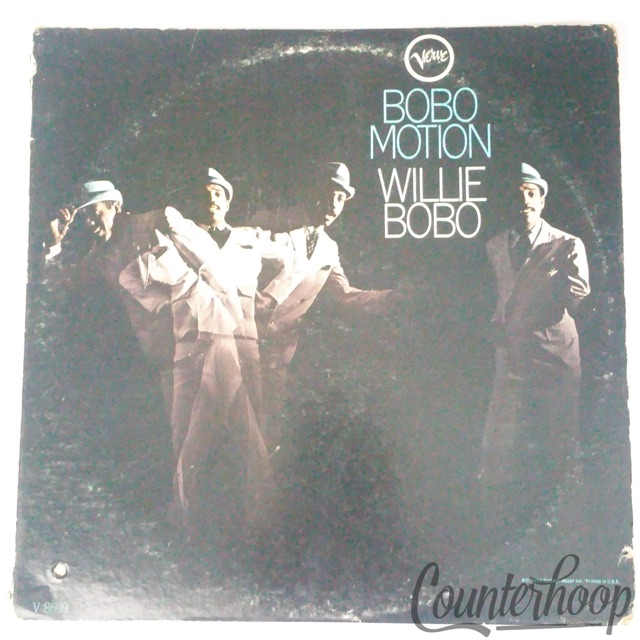 Willie Bobo – Bobo Motion 1967 VG Verve Records – V6-8699 Bert Keyes/Teddy Reig — main photograph
