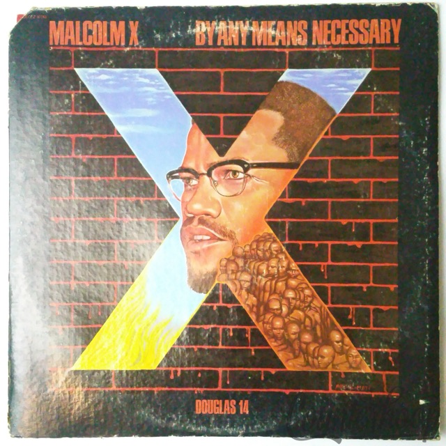 Malcolm X – By Any Means Necessary 1971 	Douglas – 14, Douglas-Z 30743 Political — main photograph
