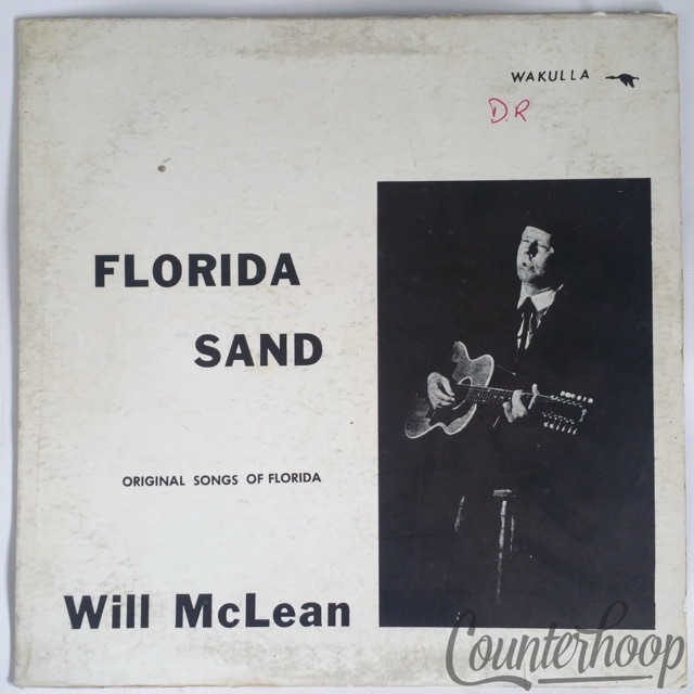 Will McLean – Florida Sand : Original Songs Of Florida 1971 Wakulla Records USA — main photograph