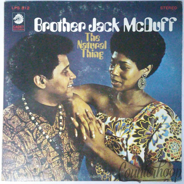 Brother Jack McDuff- The Natural Thing VG 1968 Cadet Richard Evans/Phil Upchurch — main photograph