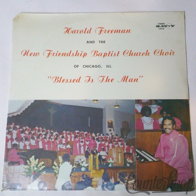 Harold Freeman&The New Friendship Baptist Church Choir-Blessed Is The Man MINT76 — main photograph