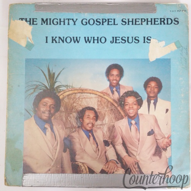 The Mighty Gospel Shepherds – I Know Who Jesus Is 1981 VG Talk Of The Town Mono — main photograph
